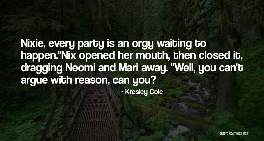 Kresley Cole Nix Quotes By Kresley Cole