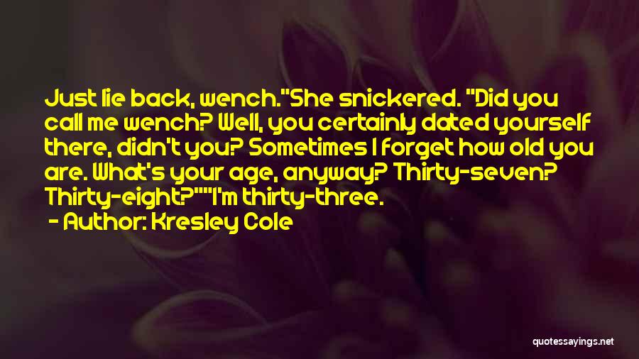 Kresley Cole Quotes 1008266
