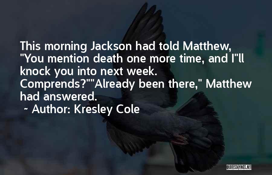 Kresley Cole Quotes 1312939
