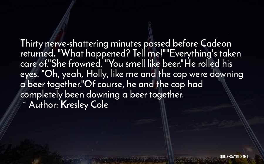 Kresley Cole Quotes 1363811