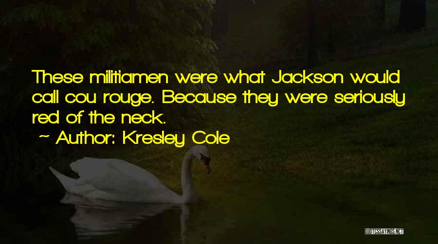 Kresley Cole Quotes 1448570