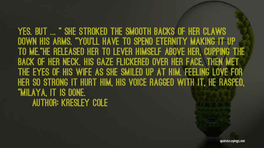 Kresley Cole Quotes 1598048