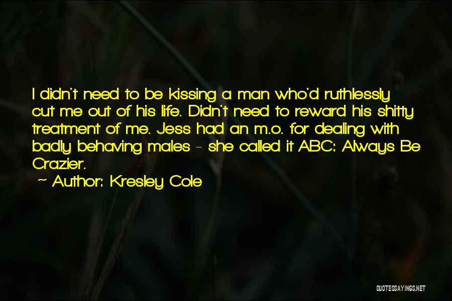 Kresley Cole Quotes 1600120