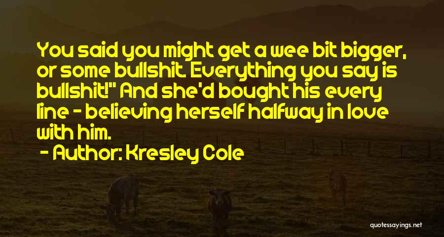 Kresley Cole Quotes 1697868