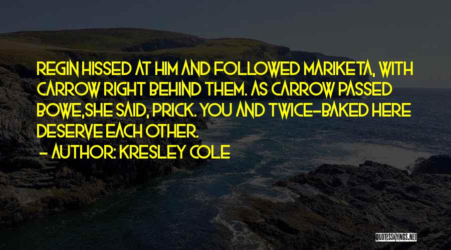 Kresley Cole Quotes 1784280