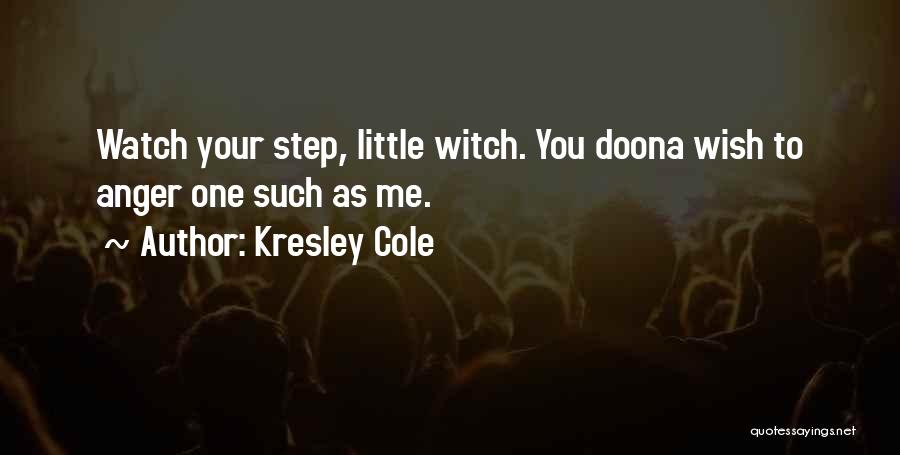 Kresley Cole Quotes 2035021