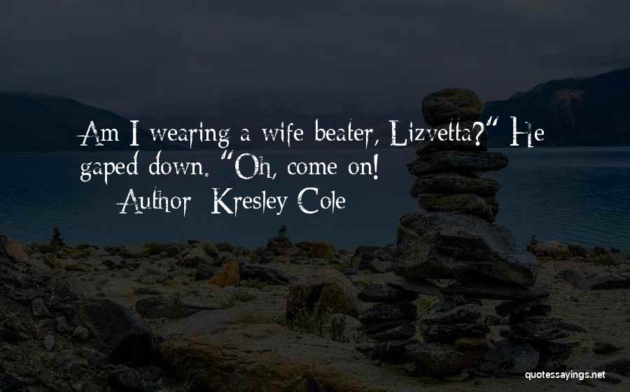 Kresley Cole Quotes 2134011