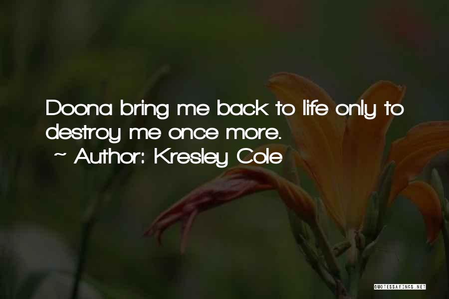 Kresley Cole Quotes 2249367