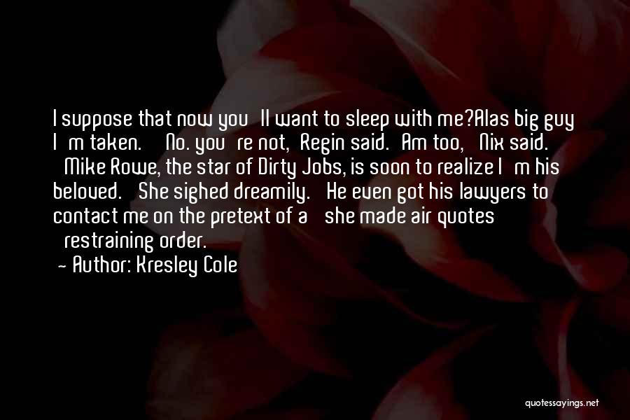 Kresley Cole Quotes 308107