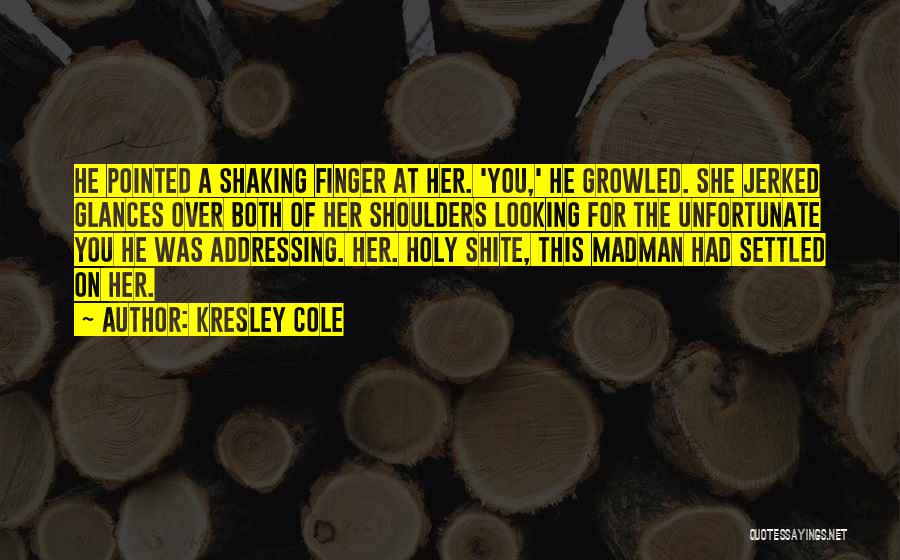 Kresley Cole Quotes 497244