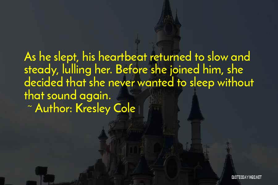 Kresley Cole Quotes 903322