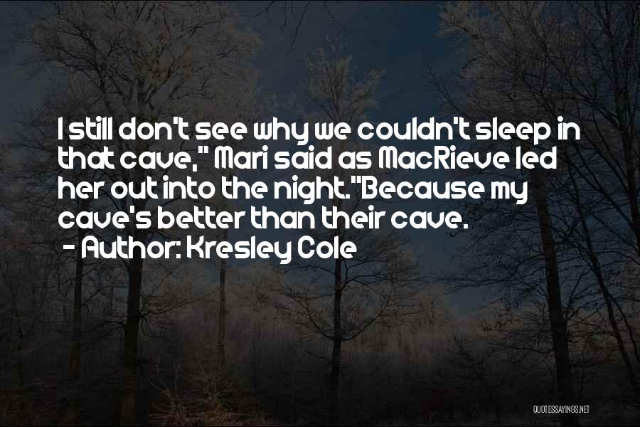 Kresley Cole Quotes 913749