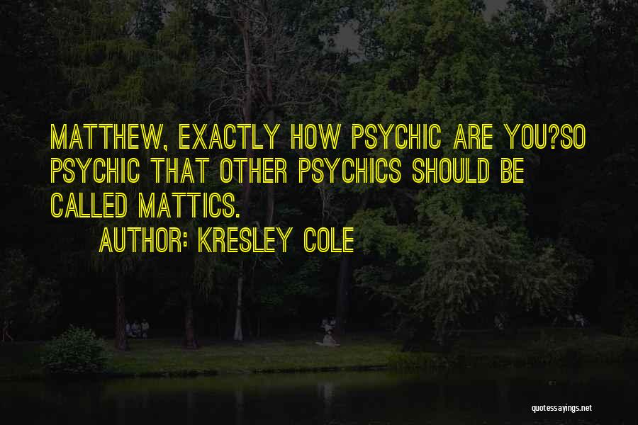 Kresley Cole Quotes 914322