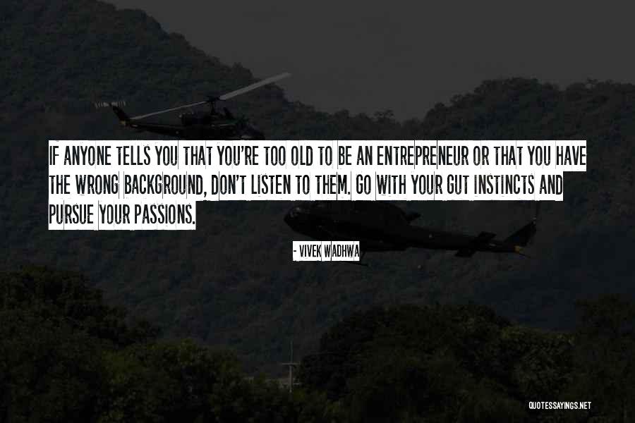 Kretinismus Quotes By Vivek Wadhwa Kretinismus Quotes By Vivek Wadhwa