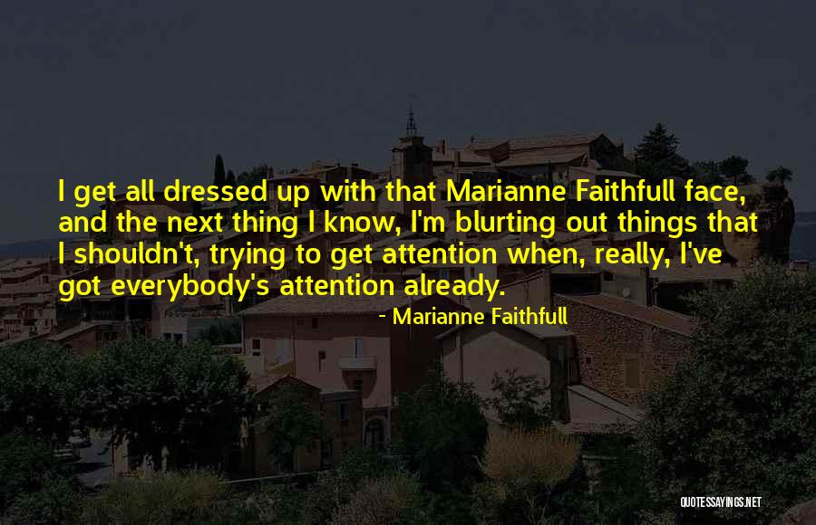 Kretschmerova Quotes By Marianne Faithfull Kretschmerova Quotes By Marianne Faithfull
