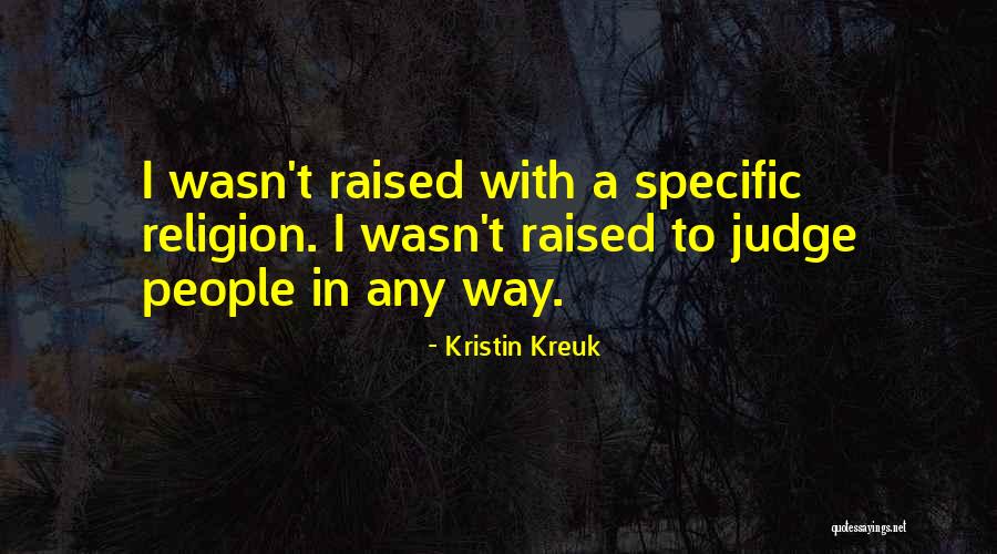 Kreuk Quotes By Kristin Kreuk Kreuk Quotes By Kristin Kreuk
