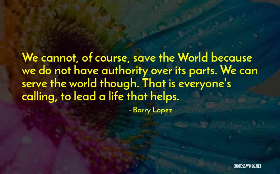 Kreuser Turfgrass Quotes By Barry Lopez Kreuser Turfgrass Quotes By Barry Lopez