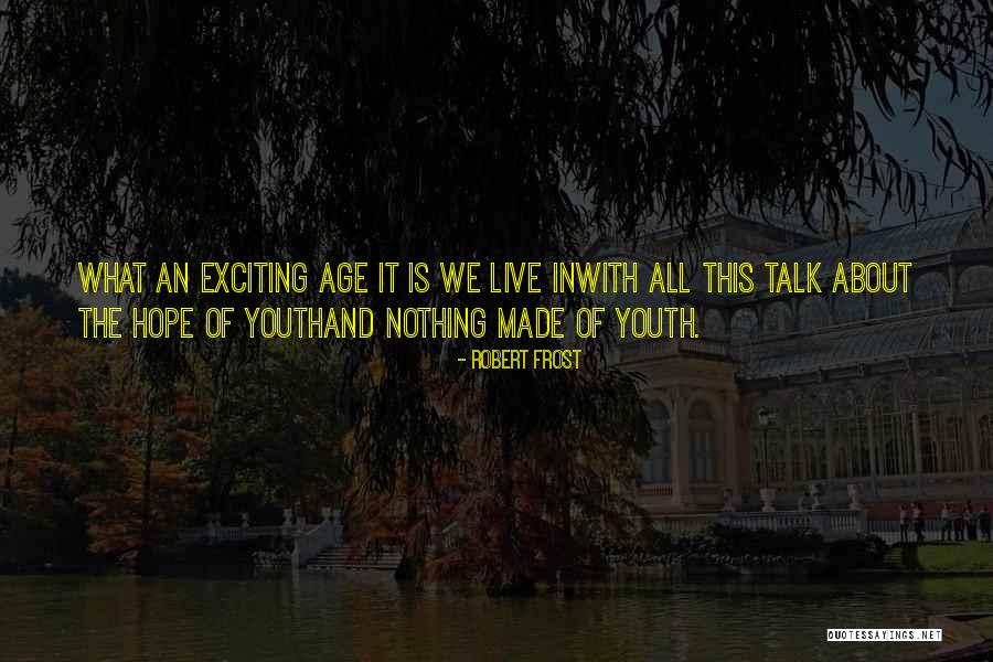 Kreutz Quotes By Robert Frost Kreutz Quotes By Robert Frost