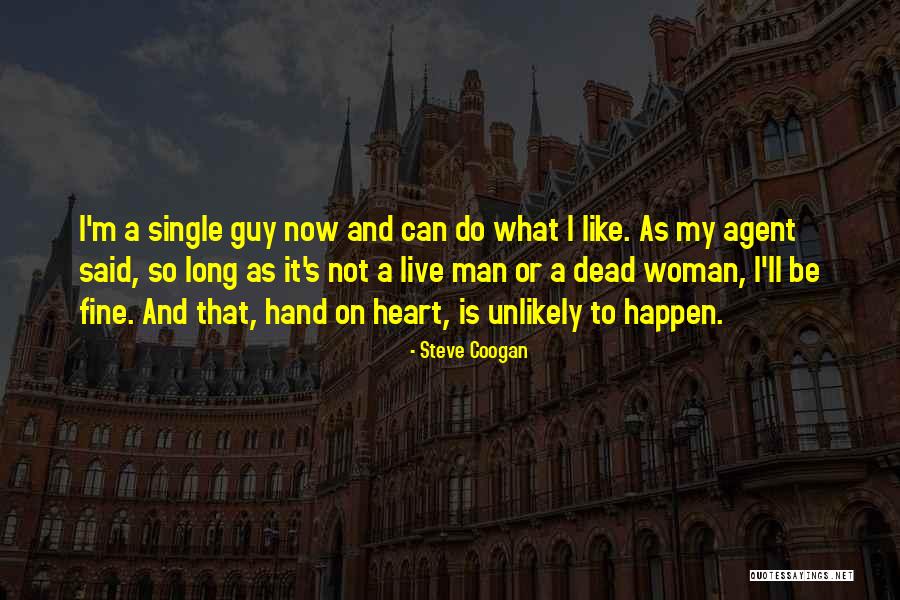 Krevati Skulou Quotes By Steve Coogan Krevati Skulou Quotes By Steve Coogan