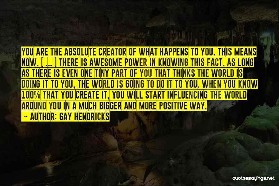 Krezovy Quotes By Gay Hendricks