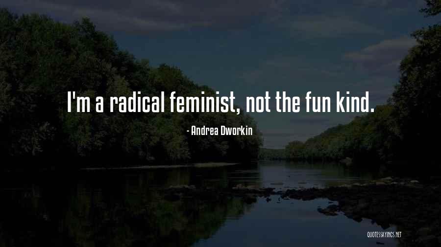 Krger Quotes By Andrea Dworkin Krger Quotes By Andrea Dworkin