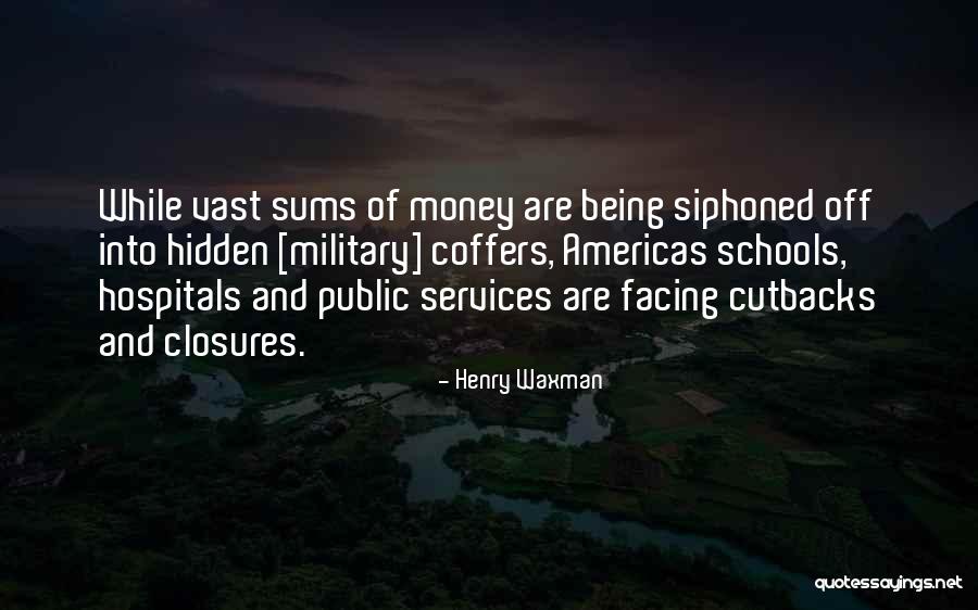 Kriangkrai Vathanalaoha Quotes By Henry Waxman Kriangkrai Vathanalaoha Quotes By Henry Waxman