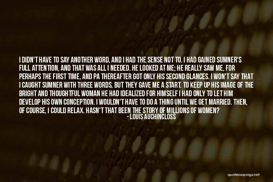 Krickett Goss Quotes By Louis Auchincloss Krickett Goss Quotes By Louis Auchincloss