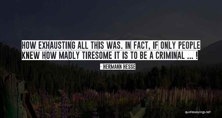 Krida Bharti Quotes By Hermann Hesse Krida Bharti Quotes By Hermann Hesse
