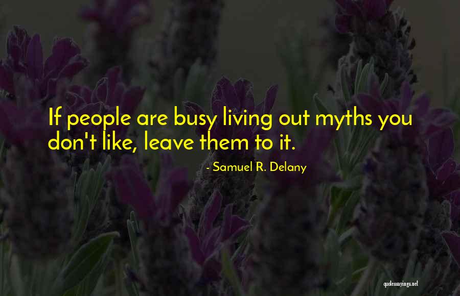 Kriechbaum Mods Quotes By Samuel R. Delany Kriechbaum Mods Quotes By Samuel R. Delany