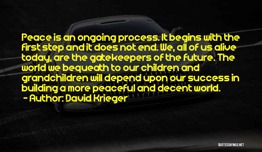Krieger Quotes By David Krieger