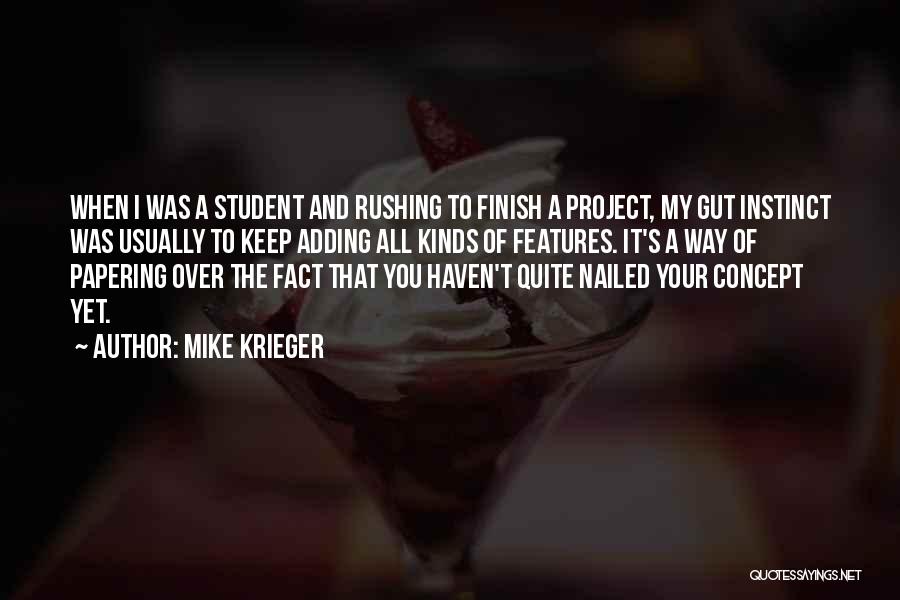 Krieger Quotes By Mike Krieger