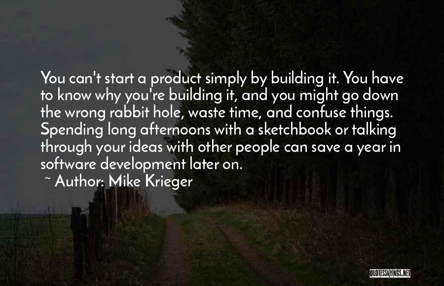 Krieger Quotes By Mike Krieger