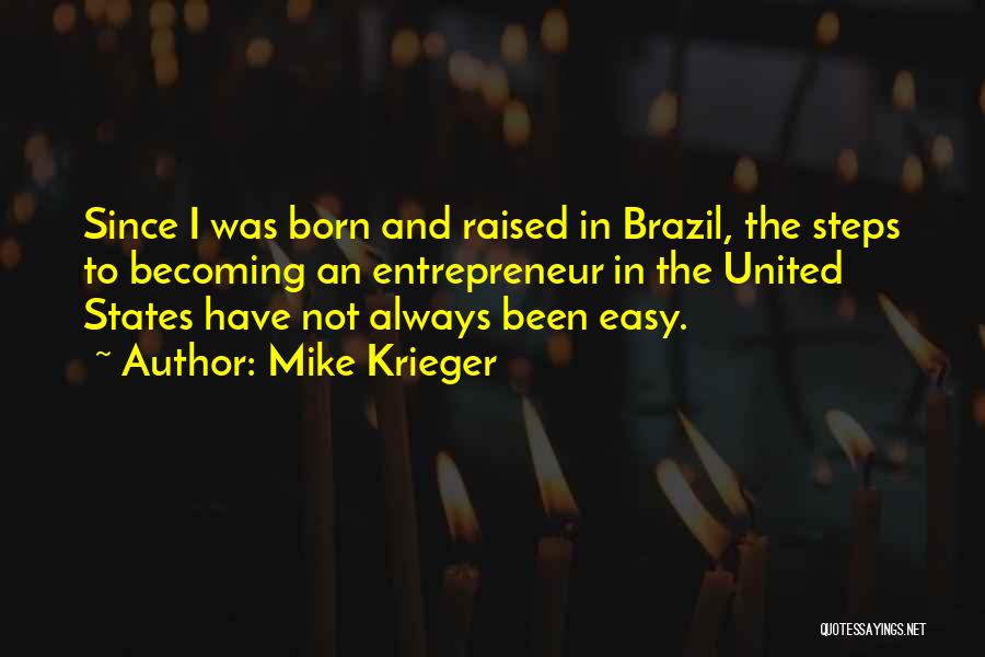 Krieger Quotes By Mike Krieger