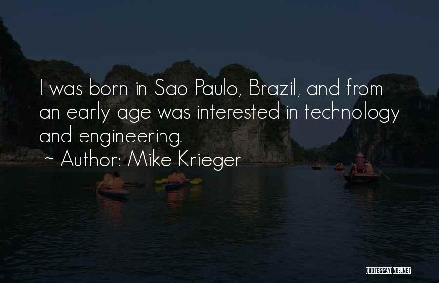 Krieger Quotes By Mike Krieger