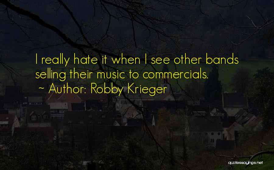 Krieger Quotes By Robby Krieger