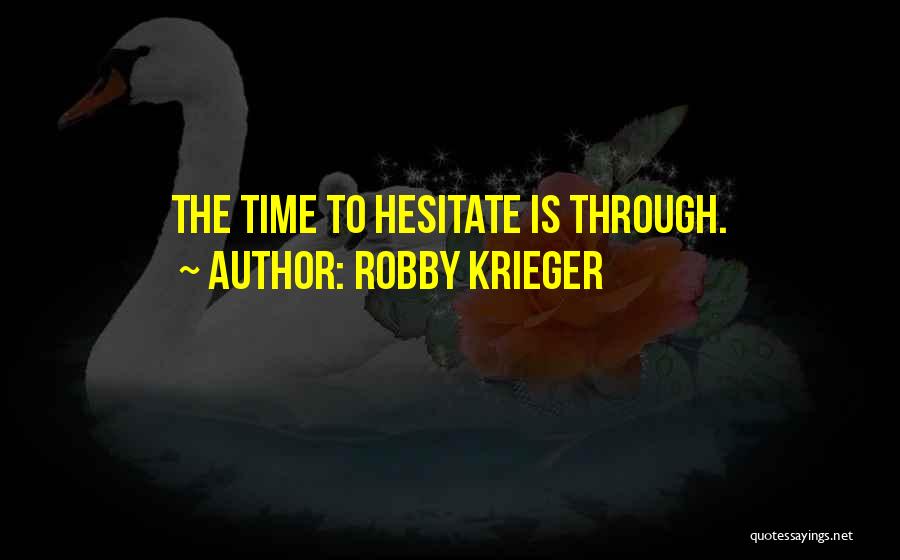 Krieger Quotes By Robby Krieger