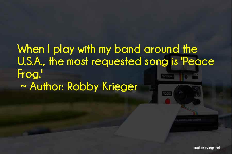 Krieger Quotes By Robby Krieger