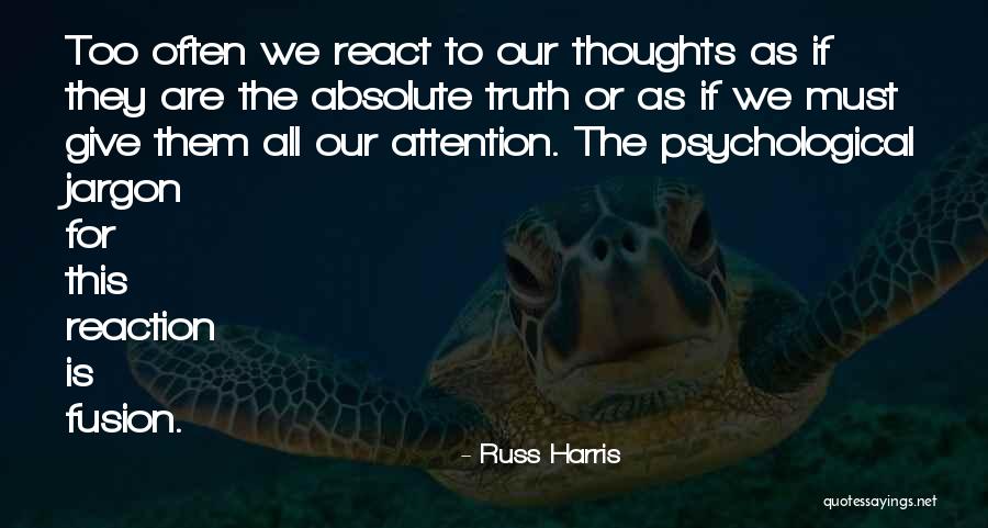 Kriegt Quotes By Russ Harris Kriegt Quotes By Russ Harris