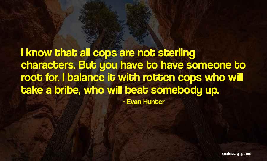 Kriekelaar Quotes By Evan Hunter Kriekelaar Quotes By Evan Hunter