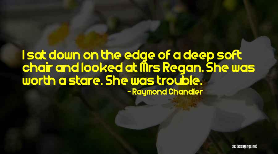 Kriekelaarhoeve Quotes By Raymond Chandler Kriekelaarhoeve Quotes By Raymond Chandler