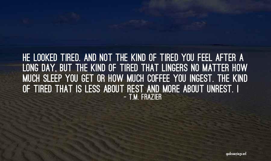 Kriemhilde Quotes By T.M. Frazier Kriemhilde Quotes By T.M. Frazier