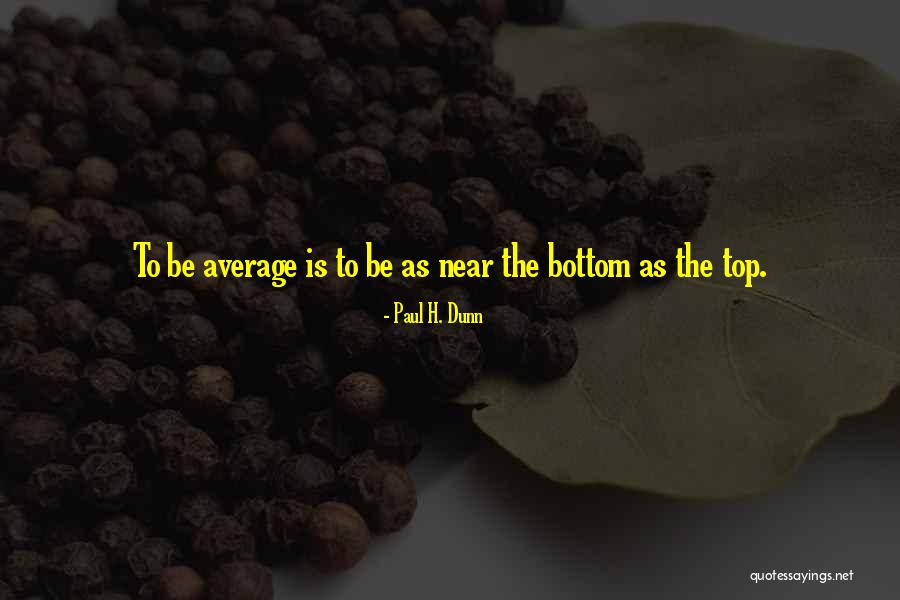 Kriengkrai Chungchansat Quotes By Paul H. Dunn Kriengkrai Chungchansat Quotes By Paul H. Dunn