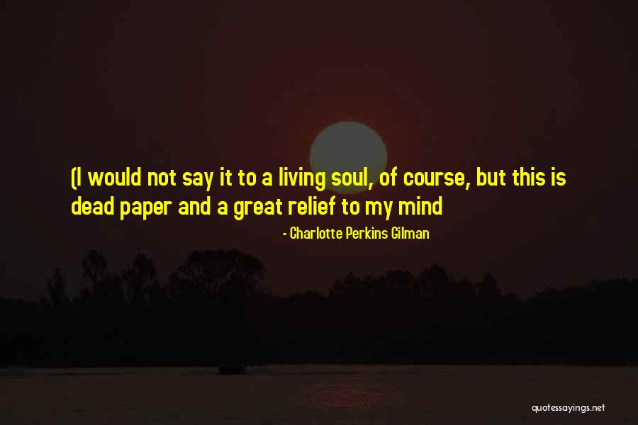 Krier Sod Quotes By Charlotte Perkins Gilman Krier Sod Quotes By Charlotte Perkins Gilman