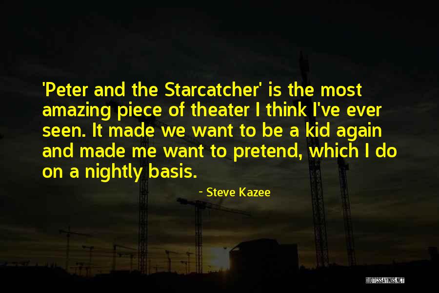 Krijgen Frans Quotes By Steve Kazee Krijgen Frans Quotes By Steve Kazee