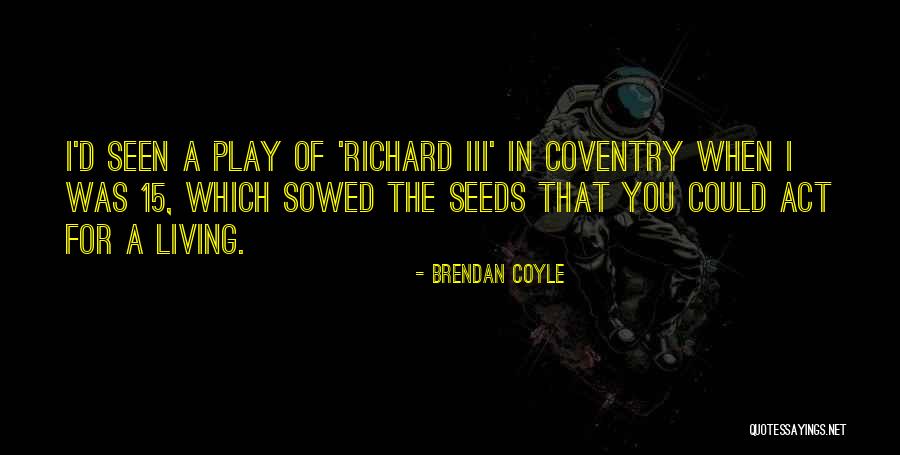 Krikor Jabotian Quotes By Brendan Coyle Krikor Jabotian Quotes By Brendan Coyle