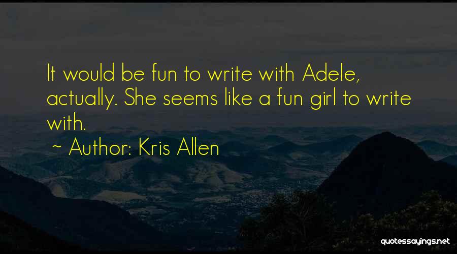 Kris Allen Quotes 1099965