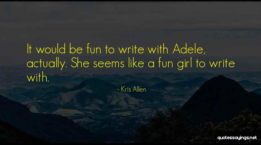 Kris Allen Quotes 1099965