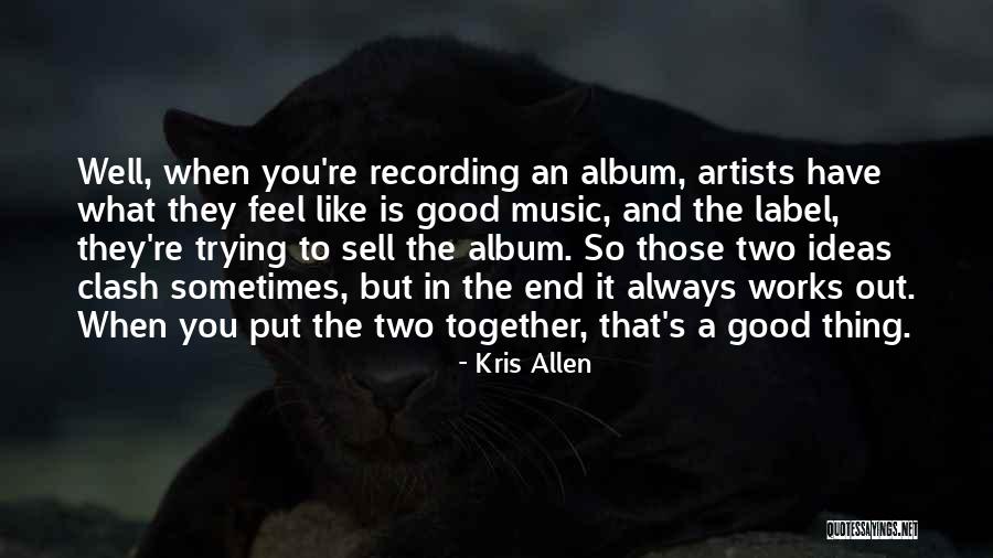 Kris Allen Quotes 1260368