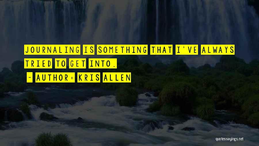 Kris Allen Quotes 1358001