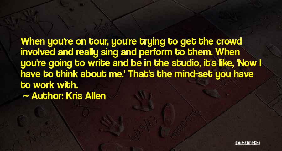 Kris Allen Quotes 646703